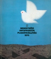 R. Bajkay Éva : Nemzetközi antifasiszta plakátkiállítás 1945-1975