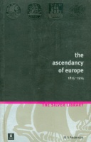 Anderson, M.S.  : The Ascendancy of Europe: 1815-1914 