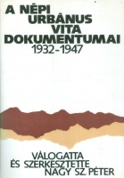 Nagy Sz. Péter (vál. és szerk.) : A népi-urbánus vita dokumentumai 1932-1947