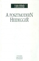 Vajda Mihály : A posztmodern Heidegger