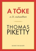 Piketty, Thomas : A tőke a 21. században