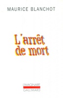 Blanchot,  Maurice : L'Arret De Mort