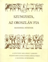 Niane Djibril Tamsi : Szungyata, az oroszlán fia (lemezmelléklettel)