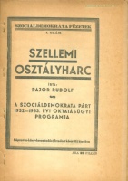 Pajor Rudolf : Szellemi osztályharc - a szociáldemokrata párt 1932-1933. évi oktatásügyi programja