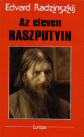 Radzinszkij, Edvard : Az eleven Raszputyin