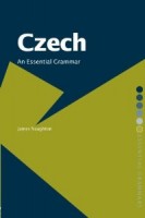 Naughton, James : Czech - An Essential Grammar