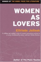 Jelinek, Elfriede  : Women as lovers
