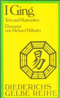 Wilhelm, Richard [Übers.] : I ging - Text u. Materialien