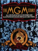 Eames, John Douglas : The MGM Story - The Complete History of Fifty Roaring Years