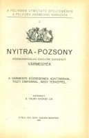 K. Thury György (szerk. ) : Nyitra-Pozsony közigazgatásilag egyelőre egyesített vármegyék