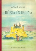 Arany János : Rózsa és Ibolya