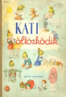 Donáth Blanka - Kolozsvári Pál (ill.) : Kati öltözködik