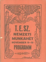 T.E.Sz. Nemzeti Munkahét Programm - Budapest, 1933 november 11-19
