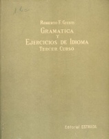 Giusti, Roberto  : Gramatica Y Ejercicios De Idioma - Tercer Curso 