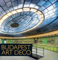 Kovács Dániel - Gulyás Attila : Budapest Art Deco