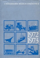 075.   A Közlekedési Múzeum évkönyve II. 1972-1973.<br><br>[Almanac of the Transport Museum II. 1972-1973.] : 