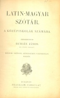 Burián János : Latin-magyar szótár. A középiskolák számára.