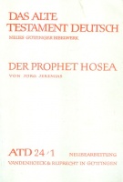 Jeremias, Jörg (übersetzt und erklärt) : Der Prophet Hosea