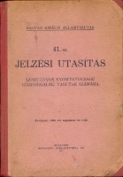 220. Magyar Királyi Államvasutak 41. sz. jelzési utasítás. [könyv]<br><br>[signal aspects and indications of the Hungarian Royal State Railways] [book] : 