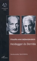 Nyírő Miklós (szerk.) : Filozófia mint de(kon)strukció: Heidegger és Derrida