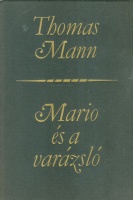 Mann, Thomas : Mario és a varázsló