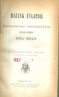Kerékgyártó Árpád : Hazánk évlapjai. Magyarország történetének kortani átnézete 884-1849.