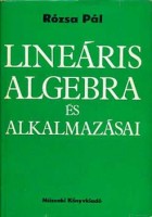 Rózsa Pál : Lineáris algebra és alkalmazásai