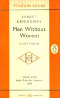 Hemingway, Ernest : Men Without Women - Short Stories