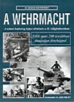 Pimlott, John (szerk.) : A Wehrmacht