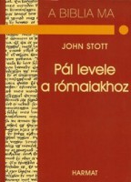 Stott, John R. W.  : Pál levele a rómaiakhoz