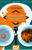 Túry Ferenc : Anorexia - bulimia