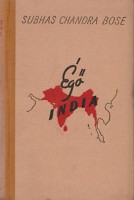 Bose, Subhas Chandra  : Égő India
