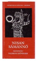 Nisan sámánnő - Mandzsu vajákos szövegek.