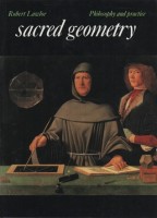 Lawlor, Robert : Sacred Geometry - Philosophy and Practice