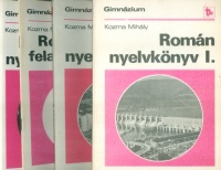 Kozma Mihály : Román nyelvkönyv I-III + Román nyelvi feladatlapok II.