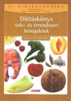 Zajkás Gábor (szerk.) : Diétáskönyv szív-és érrendszeri betegeknek