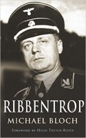 Bloch, Michael  : Ribbentrop
