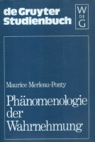 Merleau-Ponty, Maurice : Phänomenologie der Wahrnehmung