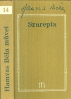 Hamvas Béla : Szarepta - esszék (1951-1955) - 64-es cikkek (1963-1964)