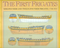 Gardiner, Robert : The First Frigates - Nine-pounder and Twelve-pounder Armed Frigates, 1748-1815