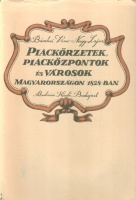 Bácskai Vera, Nagy Lajos : Piackörzetek, piacközpontok és városok Magyarországon 1828-ban
