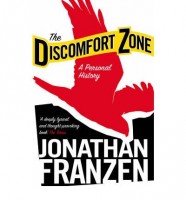 Franzen, Jonathan  : The Discomfort Zone - A Personal History