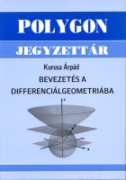 Kurusa Árpád : Bevezetés a differenciálgeometriába