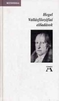 Hegel, G. W. F. : Vallásfilozófiai előadások
