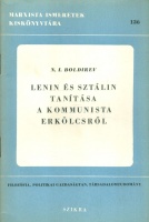 Boldirev, N. I. : Lenin és Sztálin tanítása a kommunista erkölcsről