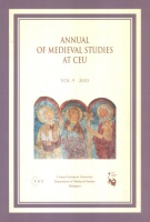 Szende Katalin, Judith A. Rasson, Sebők Marcell (Ed.) : Annual of Medieval Studies At CEU - Vol. 9. 2003.