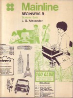 Alexander, L. G. : Mainline Beginners  B - Student's Book