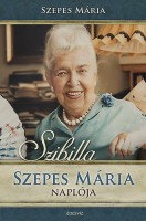Szepes Mária : Szibilla - Szepes Mária naplója (DVD melléklettel)