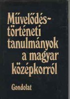 Fügedi Erik (szerk.) : Művelődéstörténeti tanulmányok a magyar középkorról
