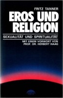 Tanner, Fritz : Eros und Religion